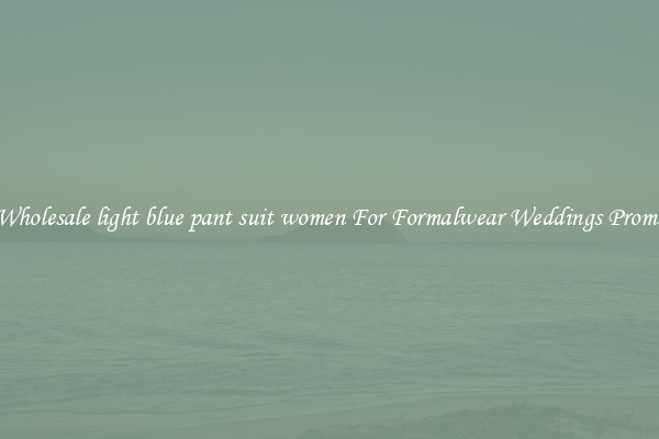 Wholesale light blue pant suit women For Formalwear Weddings Proms