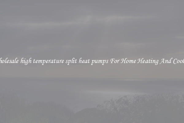 Wholesale high temperature split heat pumps For Home Heating And Cooling